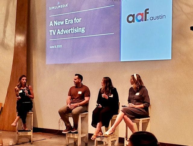 Panel at AAF Austin with Lauren Fry, Chief Revenue Officer of Simulmedia, on stage were Alicia Scherr, Senior Manager of Brand Media at The Zebra; Dave Kersey, Chief Media Officer at GSD&M; and Bonnie Rohan, Creative Director at Material.